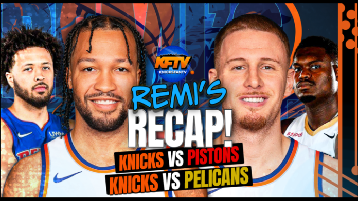 New York Knicks vs. Detroit Pistons and New Orleans Pelicans